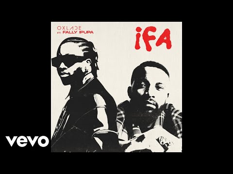 Image: Oxlade, Fally Ipupa - IFA (Audio) (U)