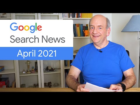 Google Search News (April 21) - Page experience & Core Web Vitals ranking change and more