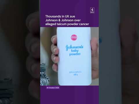 Thousands in UK sue Johnson & Johnson over alleged talcum powder cancer risk