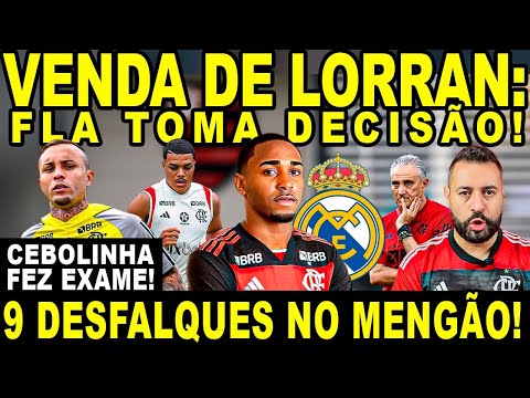 VENDA DE LORRAN: FLA TOMA DECISÃO SOBRE FUTURO DA JOIA! 9 DESFALQUES! PREOCUPAÇÃO PARA TITE!