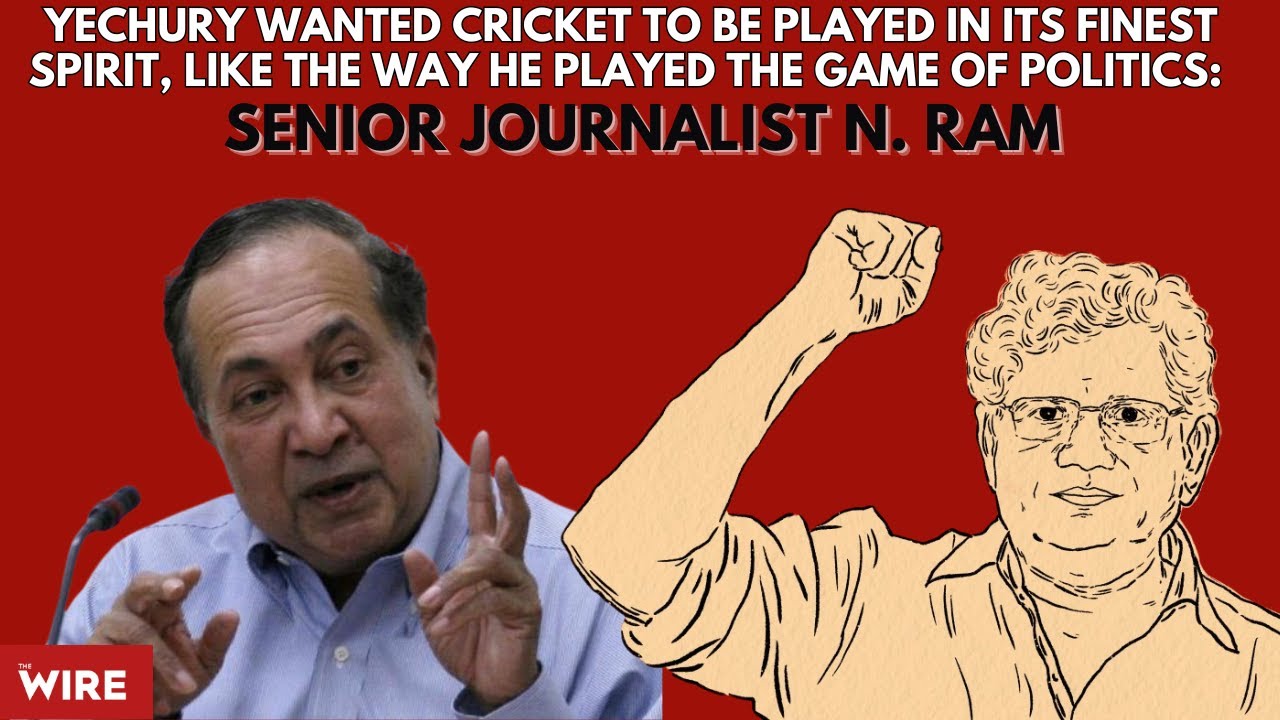 Sitaram wanted cricket to be played in its finest spirit, like the way he played politics: N. Ram