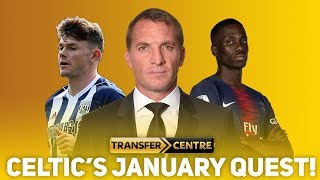 WHAT CELTIC HAVE TO DO IN JANUARY! | Celtic Transfer Talk