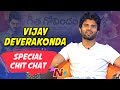 Special Chit Chat with Vijay Deverakonda