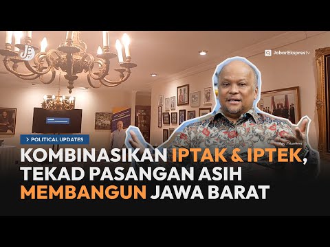 Kombinasikan Iptak & Iptek, Tekad ASIH Membangun Jawa Barat - Political Update JETV (24/9/24)