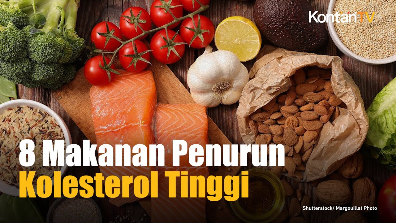 8 Jenis Makanan Yang Efektif Merontokkan Kolesterol Jahat