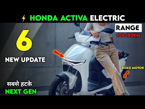 ⚡Honda ACTIVA Electric Scooter | 6 New Update | Roxx motor | Activa Electric Update |ride with mayur