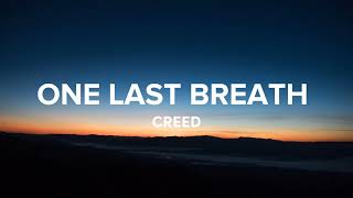 One Last Breath (Lyrics) - Creed