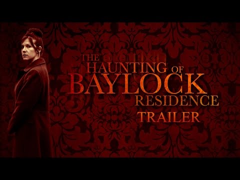 The Haunting of Baylock Residence'