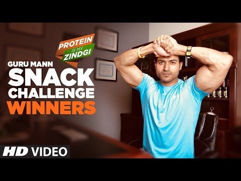 WINNER: SNACK CHALLENGE by Guru Mann #ProteinIsMyZindagi || Guru Mann Challenge Series 2018