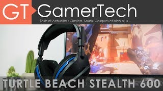 Vido-Test : Turtle Beach Stealth 600 - TEST [FR] - Un casque sans-fil PS4/PC  99?