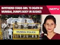 Mumbai Murder | Boyfriend Stabs 20-Year-Old To Death Near Mumbai, Dumps Body In Bushes: Cops