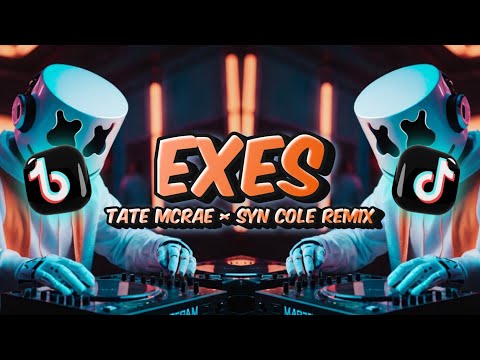 Exes - Tate McRae x Syn Cole Remix