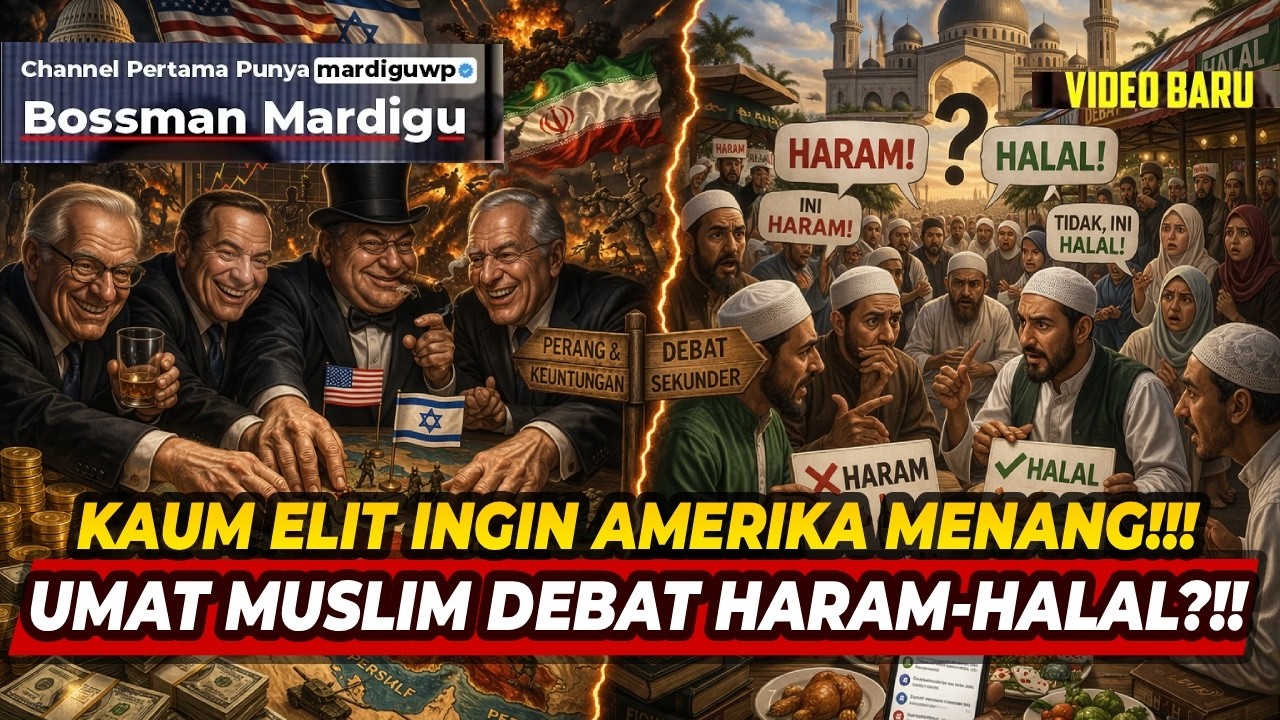 KAUM ELIT BUAT AMERIKA MENANG PERANG !!! UMAT ISLAM MALAH DEBAT HALAL HARAM ?!! - Mardigu Wowiek