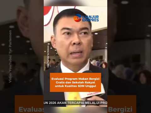 Evaluasi Program Makan Bergizi Gratis dan Sekolah Rakyat untuk Kualitas SDM Unggul #dprri #prabowo