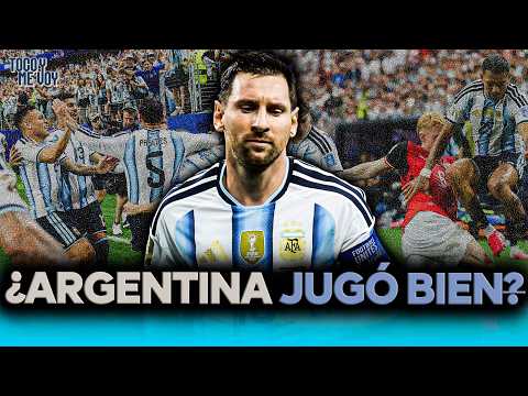 Argentina ganó 2-0, ¿pero fue superior? #TocoYMeVoy