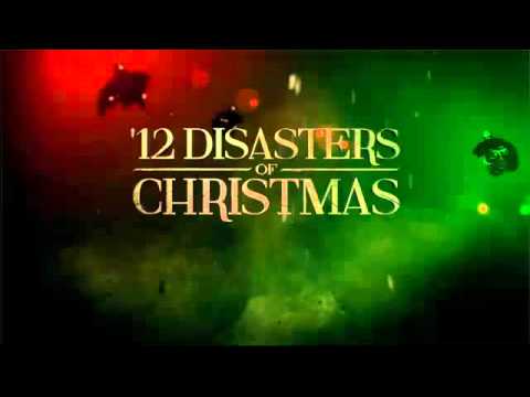 The 12 Disasters of Christmas'