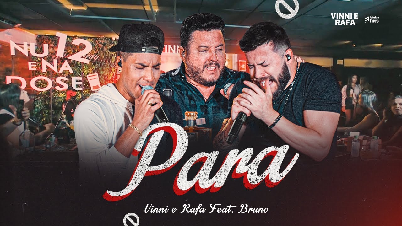 Vinni e Rafa – Para (Part. Bruno)