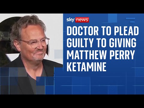 Doctor to plead guilty to giving Matthew Perry ketamine before fatal overdose