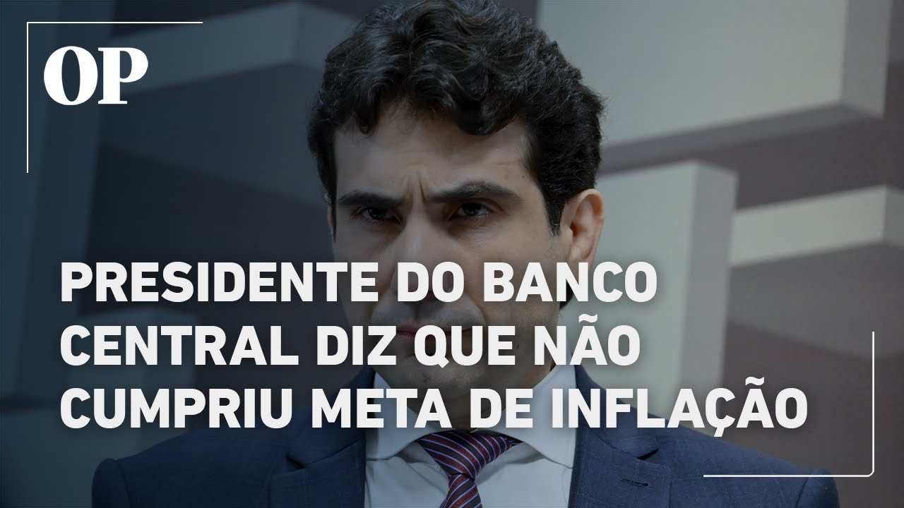 Presidente do Banco Central Gabriel Galípolo diz que não cumpriu a meta de inflação