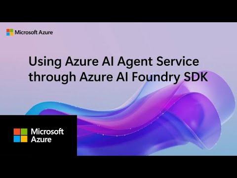 Azure AI Agent Service using Azure AI Foundry SDK Demo