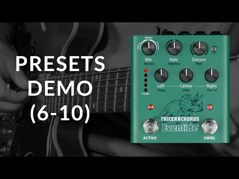 Eventide TriceraChorus Pedal Presets Demo (6-10)