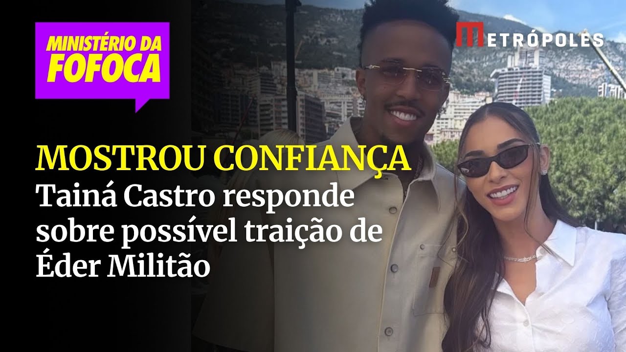 E se Éder Militão trair? Tainá Castro responde!