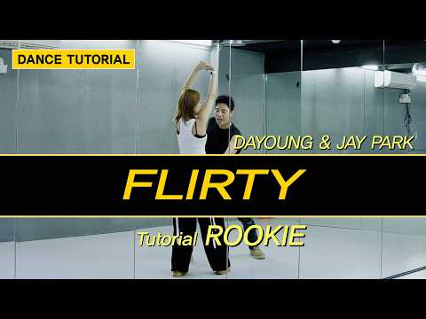 DAYOUNG &amp; JAY PARK(다영&amp;박재범) - FLIRTY DANCE TUTORIAL | 챌린지 안무 배우기 [와와댄스마포본점]