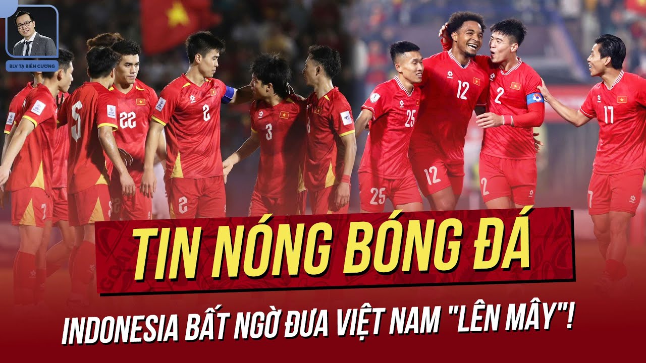 Tin nóng 20/4: Indonesia bất ngờ đưa Việt Nam "lên mây"! HLV Hà Tĩnh nói lời gan ruột về Viktor Lê!