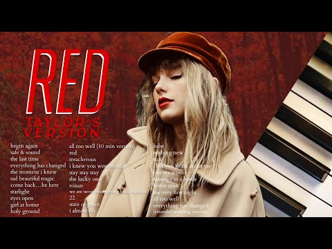 taylor swift red (complete) | 3 hours of calm piano ♪