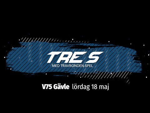 Tre S V75 Gävle 18/5