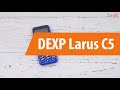 Распаковка сотового телефона DEXP Larus C5 / Unboxing DEXP Larus C5