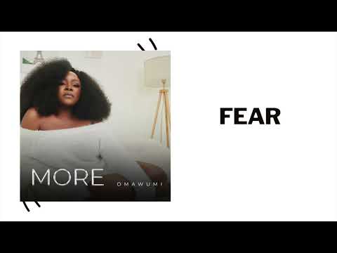 Omawumi - Fear (Official Audio)