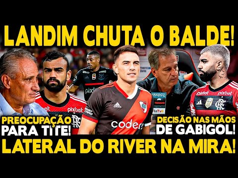 LANDIM RASGA O VERBO E PRESSIONA GABIGOL! LATERAL DO RIVER NA MIRA! PREOCUPAÇÃO PARA TITE NA LIBERTA