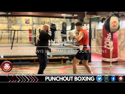 IN CAMP WITH LEWIS WILLIAMS AND JOE BOURNE #queensberrypromotions #lewiswilliams #joebourne #dazn
