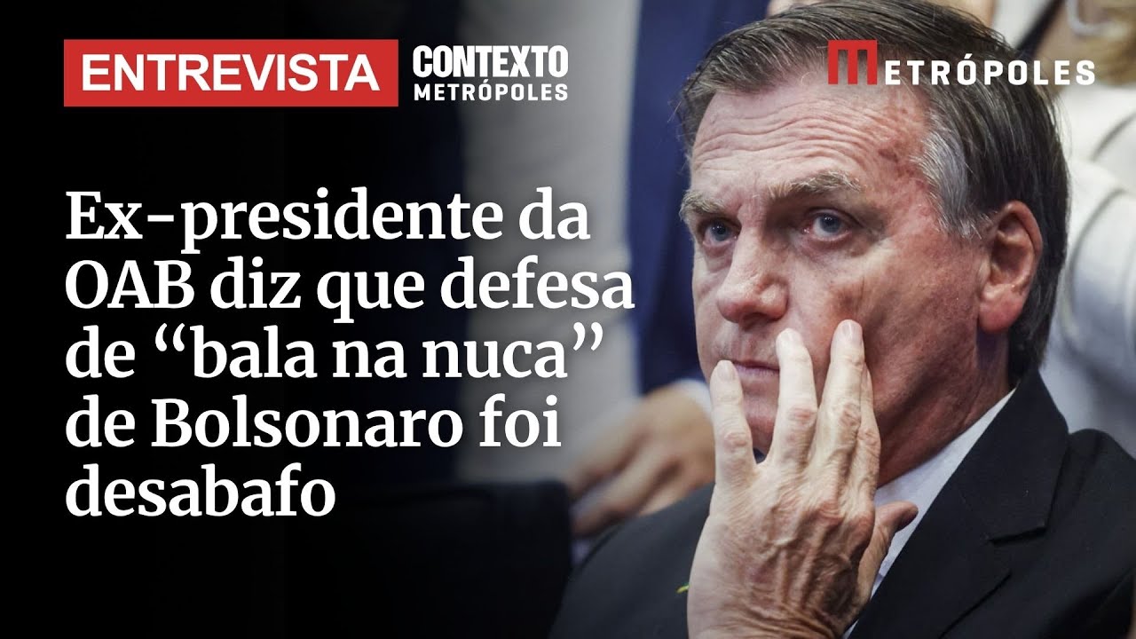 Ex presidente da OAB diz que defesa de bala na nuca de Bolsonaro foi desabafo