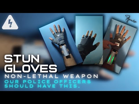 How I Made An Electric Stun Gloves • A Non-Lethal Weapon