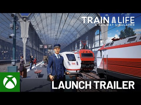 Train Life: A Railway Simulator | Launch Trailer
