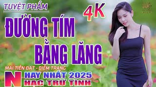 Đường Tím Bằng Lăng, Chiều Sân Ga🛑 Nhạc Trữ Tình Hay Nhất 2025 - Lk Bolero Nhạc Vàng Xưa Bất Hủ