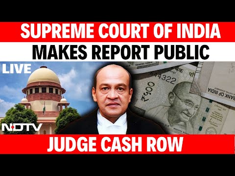 Supreme Court Of India | Supreme Court Makes Report On Judge Cash Row Public, Includes Pics, Videos