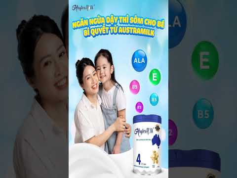 Phát triển sớm chưa chắc là tốt – Mẹ chọn Austramilk để con lớn đúng tuổi!