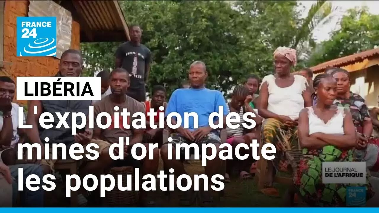 Libéria : les conséquences de l'exploitation des mines d'or sur l'environnement • FRANCE 24