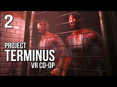 Project Terminus VR Co-Op | Part 2 | We Find Only DEATH In France