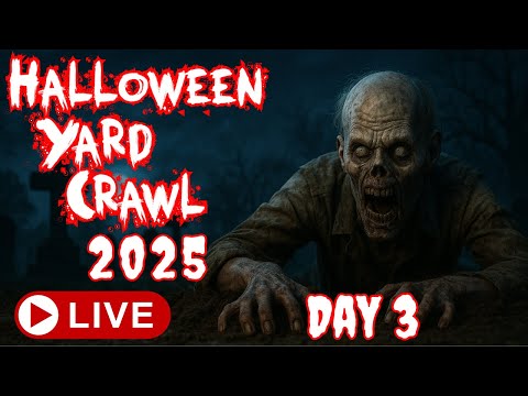 🔴 LIVE Annual Halloween Yard Crawl - Day 3 Halloween Night