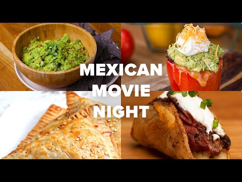 Mexican Inspired Cuisine For Movie Night