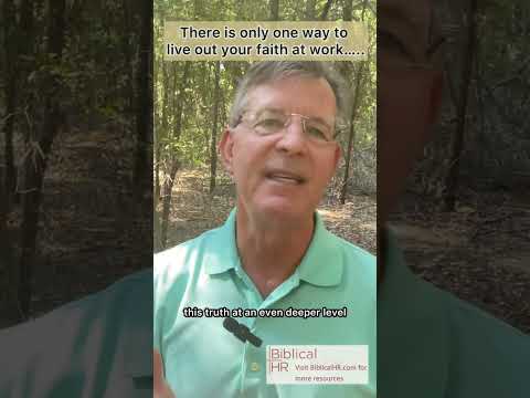 There is only one way to live out our faith at work.