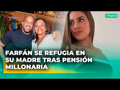 Farfán se REFUGIA en su mamá tras revelarse que le depositará MILLONARIO monto a Darinka #elpopular