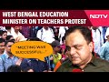 Bengal Teachers Protest | West Bengal Education Minister: Meeting With Teachers Was Successful
