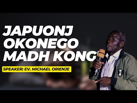 JAPUONJ OKONEGO MADH KONG'O | LATEST FAMILY LIFE SERMON BY EV. MICHAEL ORIENJE