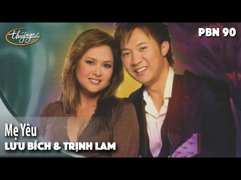 PBN 90 | Lưu Bích & Trịnh Lam - Mẹ Yêu