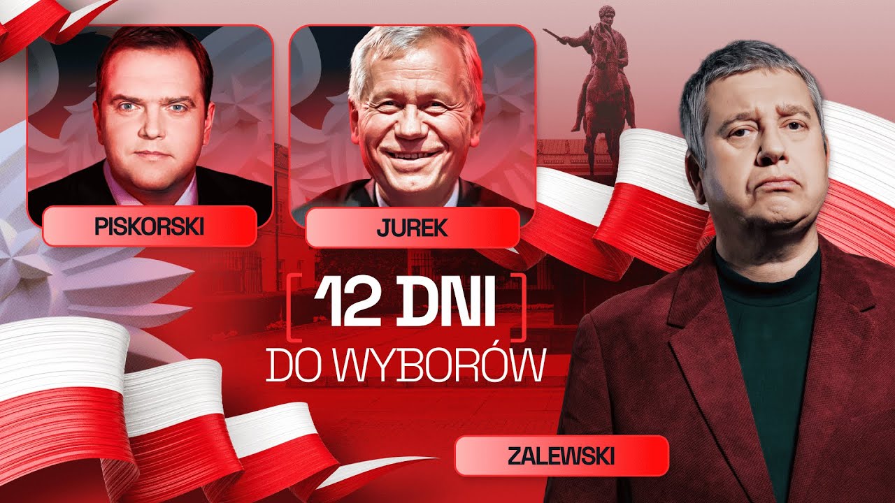 12 DNI DO WYBORÓW - ZALEWSKI, JUREK, PISKORSKI